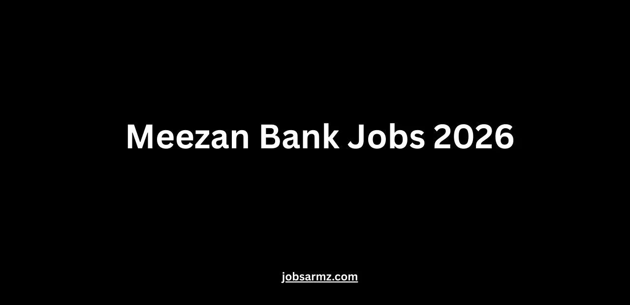 Meezan Bank Jobs 2026